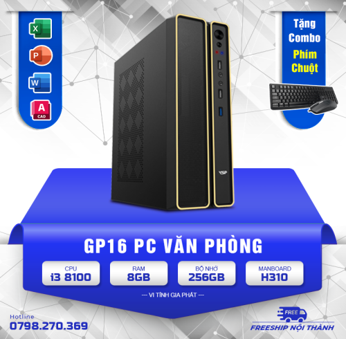 PC - GP16 - OFFICE - i3 8100/SSD 256GB Học Tập, Giải Trí, Photoshop