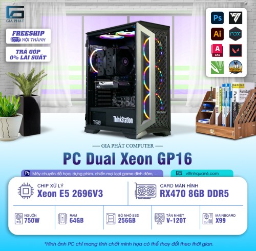 PC - GP16 - XEON DUAL X99 2 CPU 2696V3 đa nhân luồng