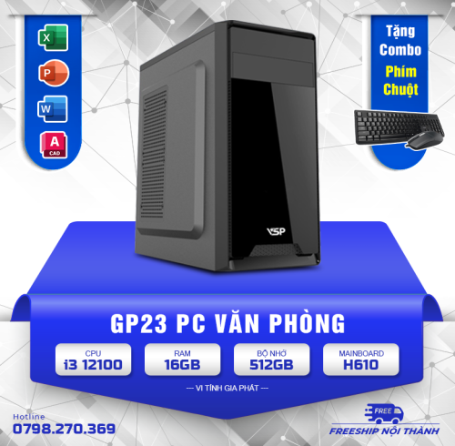 PC - GP23 - OFFICE Văn Phòng Gen 12 H610/ 16gb/ 512GB