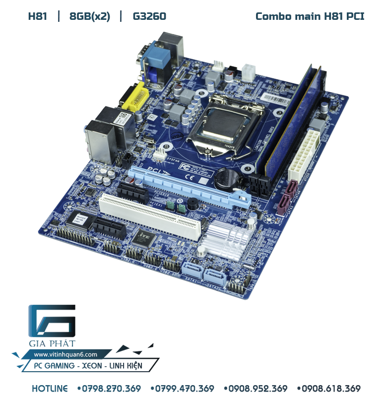 Combo main giá rẻ H81 PCI hàn quốc - Ram 8GB(x2) - CPU G3260